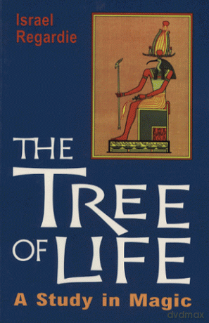The Tree of Life: Study in Magic: A Study in Magic - Israel Regardie [KSIĄŻKA]
