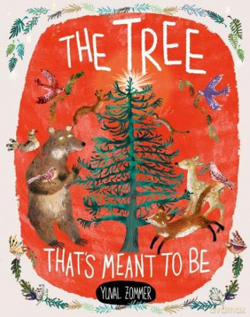 The Tree That's Meant to Be - Yuval Zommer [KSIĄŻKA]