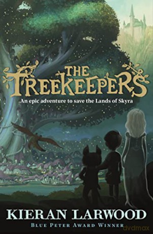 The Treekeepers: BLUE PETER BOOK AWARD-WINNING AUTHOR - Kieran Larwood [KSIĄŻKA]