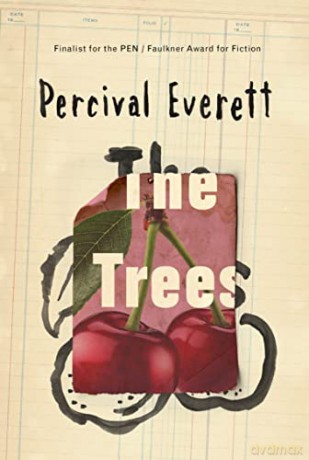 The Trees: Shortlisted for the 2022 Booker Prize: a novel - Percival Everett [KSIĄŻKA]