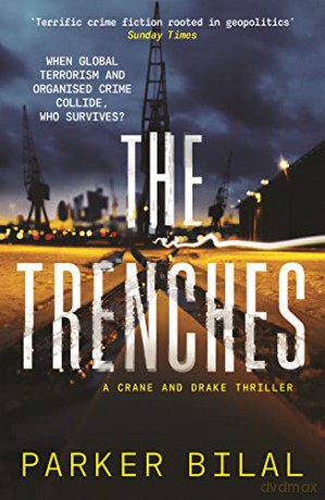 The Trenches: 3 (A Crane and Drake mystery) - Parker Bilal [KSIĄŻKA]