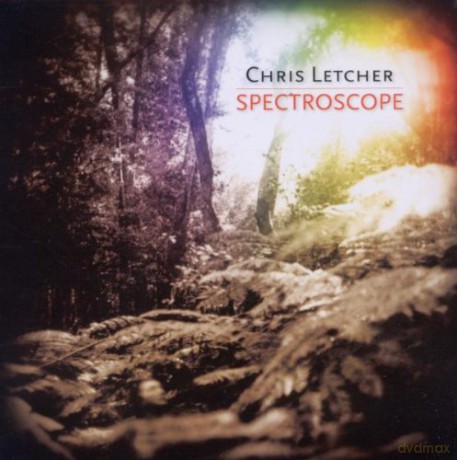 Chris Letcher: Spectroscope [CD]