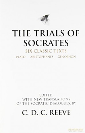 The Trials of Socrates: Six Classic Texts (Hackett Classics) - Plato [KSIĄŻKA]