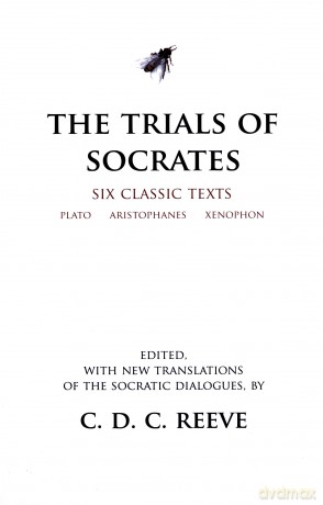 The Trials of Socrates: Six Classic Texts (Hackett Classics) - Plato [KSIĄŻKA]