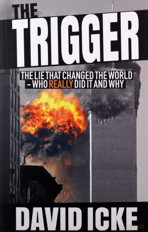 The Trigger: The Lie That Changed the World - David Icke [KSIĄŻKA]