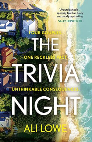 The Trivia Night: the shocking must-read novel for fans of Liane Moriarty - Ali Lowe [KSIĄŻKA]