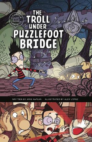The Troll Under Puzzlefoot Bridge (Discover Graphics: Mythical Creatures) - Arie Kaplan [KOMIKS]