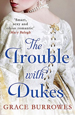 The Trouble With Dukes (Windham Brides) - Grace Burrowes [KSIĄŻKA]