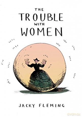 The Trouble With Women - Jacky Fleming [KSIĄŻKA]