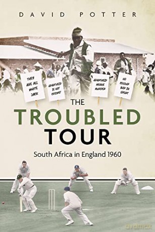 The Troubled Tour: South Africa in England 1960 - David Potter [KSIĄŻKA]