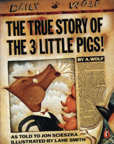 The True Story of the Three Little Pigs - Jon Scieszka [KSIĄŻKA]