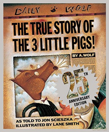 The True Story of the Three Little Pigs 25th Anniversary Edition - Jon Scieszka [KSIĄŻKA]