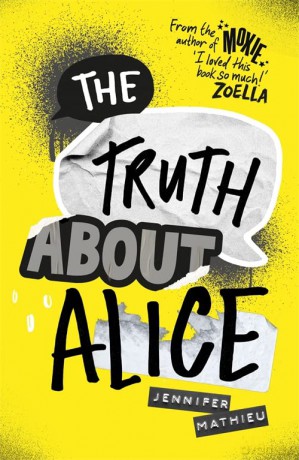 The Truth About Alice: From the author of Moxie - Jennifer Mathieu [KSIĄŻKA]