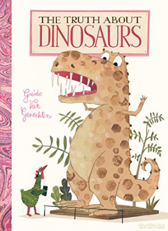 The Truth about Dinosaurs - Guido Van Genechten [KSIĄŻKA]