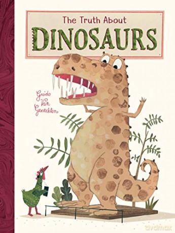 The Truth About Dinosaurs - Guido Van Genechten [KSIĄŻKA]