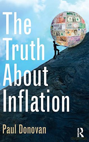 The Truth About Inflation - Paul Donovan [KSIĄŻKA]