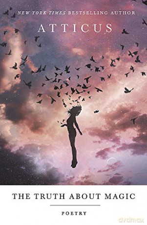 The Truth About Magic: Poems - Atticus Poetry [KSIĄŻKA]