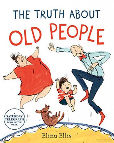 The Truth About Old People - Elina Ellis [KSIĄŻKA]