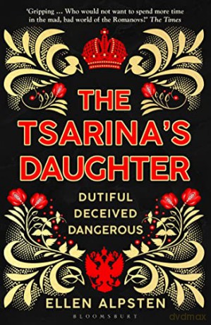 The Tsarina's Daughter - Ellen Alpsten [KSIĄŻKA]
