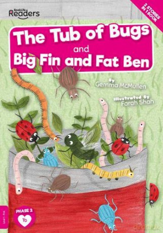 The Tub of Bugs And Big Finn and Fat Ben (BookLife Readers) - Gemma McMullen [KSIĄŻKA]