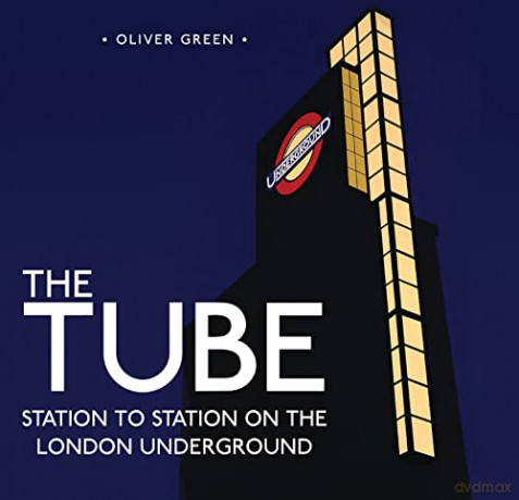 The Tube: Station to Station on the London Underground: 4 (Shire General) - Oliver Green [KSIĄŻKA]
