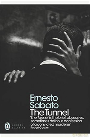 The Tunnel (Penguin Modern Classics) - Ernesto Sabato [KSIĄŻKA]