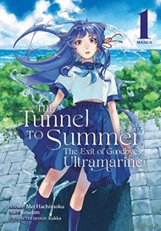 The Tunnel to Summer, the Exit of Goodbye: Ultramarine (Manga) Vol. 1 - Hachimoku [KSIĄŻKA]