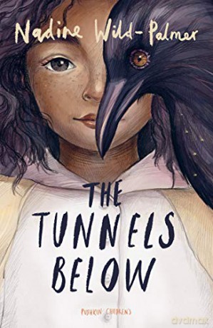 The Tunnels Below: an underground fantasy adventure starring a diverse heroine - Nadine Wild-Palmer [KSIĄŻKA]