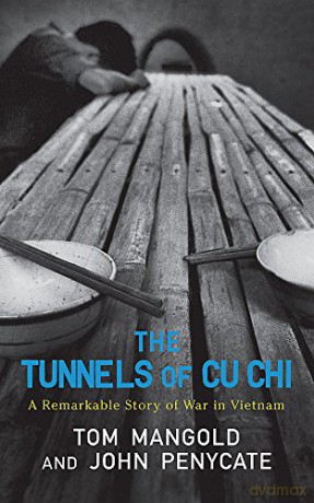 The Tunnels of Cu Chi: A Remarkable Story of War - Tom Mangold [KSIĄŻKA]