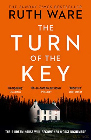 The Turn of the Key: From the author of The It Girl, read a gripping psychological thriller that will leave you wanting more - Ruth Ware [KSIĄŻKA]