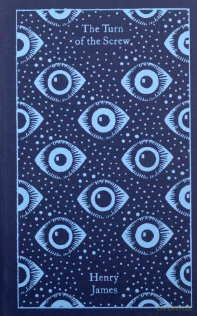 The Turn of the Screw and Other Ghost Stories (Penguin Clothbound Classics) - Henry James [KSIĄŻKA]