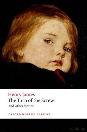 The Turn of the Screw and Other Stories (Oxford World's Classics) - Henry James [KSIĄŻKA]