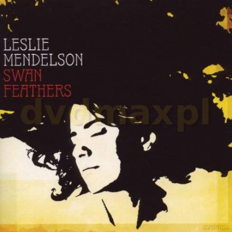 Leslie Mendelson: Swan Feathers [CD]