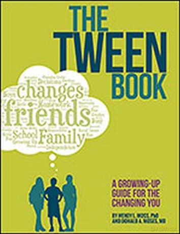 The Tween Book: A Growing-Up Guide for the Changing You - Wendy L. Moss [KSIĄŻKA]