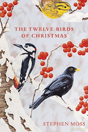 The Twelve Birds of Christmas: Stephen Moss - Stephen Moss [KSIĄŻKA]