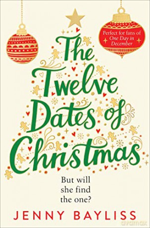 The Twelve Dates of Christmas - Jenny Bayliss [KSIĄŻKA]