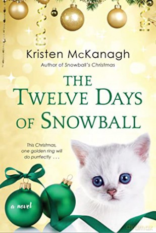The Twelve Days of Snowball - Kristen McKanagh [KSIĄŻKA]