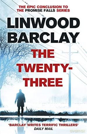 The Twenty-Three: (Promise Falls Trilogy Book 3) - Linwood Barclay [KSIĄŻKA]