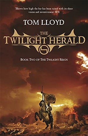 The Twilight Herald: The Twilight Reign: Book 2 - Tom Lloyd [KSIĄŻKA]