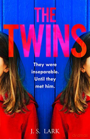 The Twins: The most gripping psychological crime thriller of the year with a twist you won't see coming! - J.S. Lark [KSIĄŻKA]