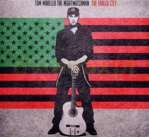 Tom Morello-The Nightwatchman: The Fabled City (digipack) [CD]