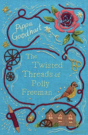 The Twisted Threads of Polly Freeman - Pippa Goodhart [KSIĄŻKA]