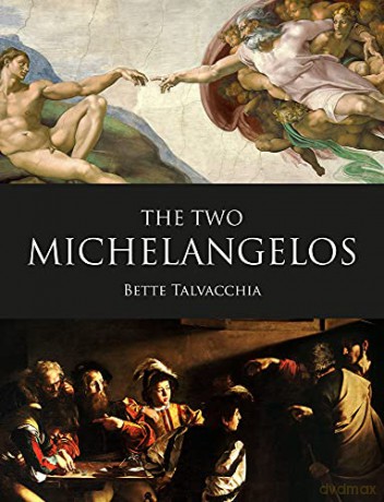 The Two Michelangelos - Bette Talvacchia [KSIĄŻKA]