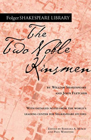 The Two Noble Kinsmen (Folger Shakespeare Library) - William Shakespeare [KSIĄŻKA]