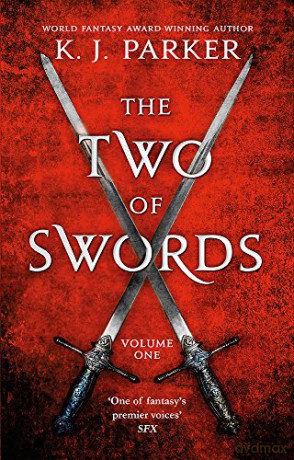 The Two of Swords: Volume One: K. J. Parker - K. J. Parker [KSIĄŻKA]