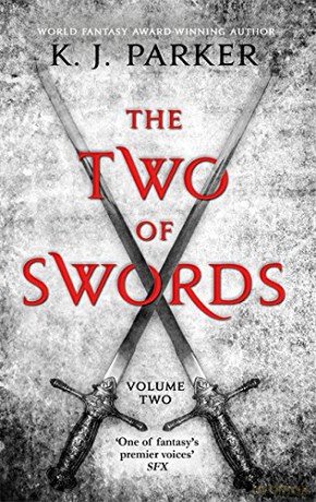 The Two of Swords: Volume Two: K. J. Parker - K. J. Parker [KSIĄŻKA]