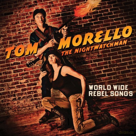 Tom Morello-The Nightwatchman: World Wide Rebel Songs [CD]