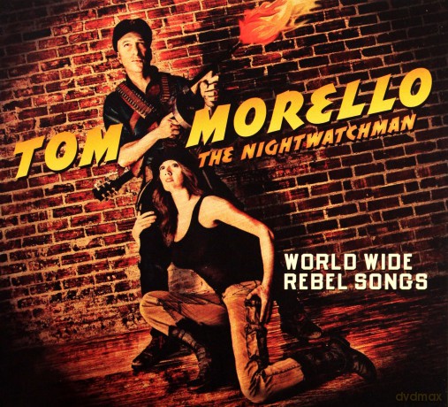Tom Morello-The Nightwatchman: World Wide Rebel Songs [CD]