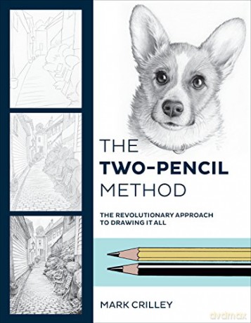 The Two-Pencil Method: The Revolutionary Approach To Drawing It All - Mark Crilley [KSIĄŻKA]