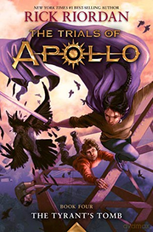 The Tyrant's Tomb: 4 (Trials of Apollo) - Rick Riordan [KSIĄŻKA]